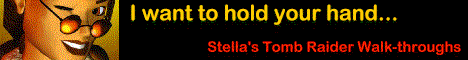 Stella's Tomb Raider Walk-throughs